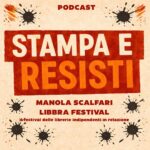 S01E147 – STAMPA E RESISTI - Intervista al LIBBRA FESTIVAL